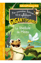 Gigantosaurus - premieres lectures - cp niv 1 - la libellule de mazu