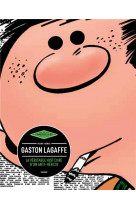Gaston lagaffe, la veritable histoire d'un anti-heros
