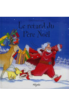 Retard du pere noel