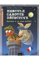 Hercule carotte, detective - t05 - hercule carotte - mystere a la tour eiffel cp/ce1 6/7 ans
