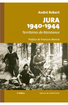 Jura 1940-1944 territoires de resistance