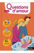 Questions d-amour: 5-8 ans