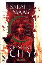 Crescent city t01 - maison de la terre et du sang (broché)
