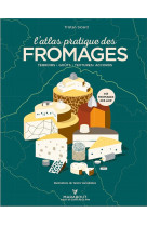 L-atlas pratique des fromages