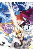 Archdemon-s dilemma - tome 5