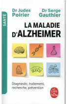 La maladie d-alzheimer - diagnostic, traitement, prevention