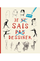 Je (ne) sais (pas) dessiner