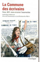 La commune des ecrivains - paris, 1871 : vivre et ecrire l-insurrection