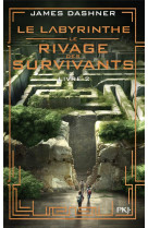 Le labyrinthe - le rivage des survivants - tome 2