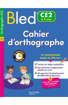Bled cahier d'orthographe ce2