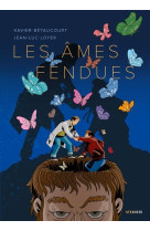 Les âmes fendues