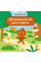 Mes petits contes - le petit bonhomme de pain d-epices