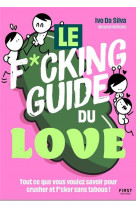 Le f*cking guide du love