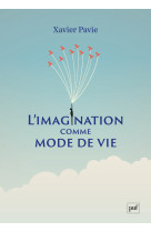 L-imagination comme mode de vie