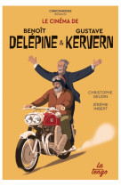 Le cinema de benoit delepine et gustave kervern