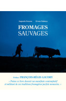 Fromages sauvages