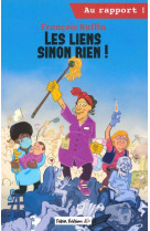 Au rapport ! - les liens sinon rien