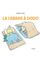 Cabane a dodo (la)