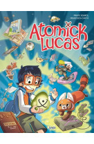 Atomick lucas - tome 1