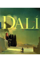 Dali, une histoire de la peinture