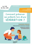 Comment préserver ses enfants lors d'une séparation ?