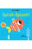 Anim'oh ! splish splash