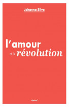 L-amour et la revolution