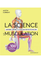 La science de la musculation - comprendre l-anatomie et la physiologie pour sculpter son corps