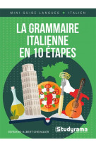 Mini guide langues - la grammaire italienne en 10aetapes - cours + exercices