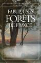 Fabuleuses forêts de france