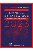 L'annee strategique 2023 - analyse des enjeux internationaux