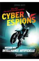 Cyberespions - mission #01 intelligence artificielle