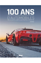 100 ans d'automobile 2e ed
