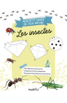 Mon petit cahier nature jeux : les insectes