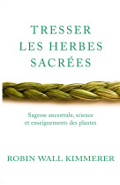 Tresser les herbes sacrées