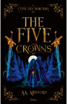 The five crowns - livre 2 l'epée des sorciers