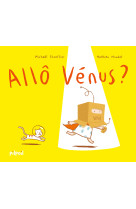 Allô vénus ?