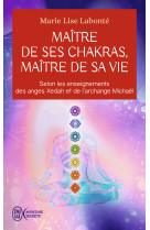 Maître de ses chakras, maître de sa vie