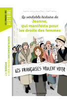 La véritable histoire de jeanne qui manifesta pour les droits des femmes