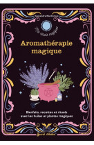 Aromathérapie magique