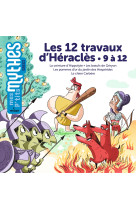 Les 12 travaux d'héraclès - 9 à 12