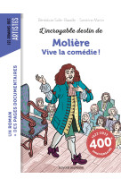 L'incroyable destin de molière - vive la comédie !