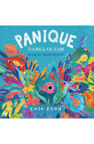 Panique dans l?océan, un livre des couleurs palpitant