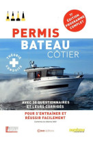 Permis bateau côtier 11e édition - avec 300 questions et leurs corrigés pour s'entrainer et réussir