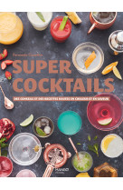 Super cocktails