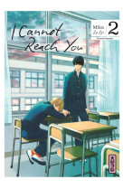 I cannot reach you - tome 2