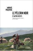 Le pèlerin noir et autres recits