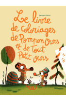 Le livre de coloriages de pompon ours et tout petit ours