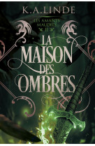 La maison des ombres