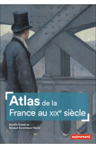 Atlas de la france au xixe siècle